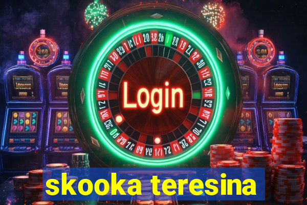 skooka teresina